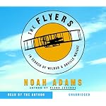 The Flyers: In Search of Wilbur and Orville Wright book cover