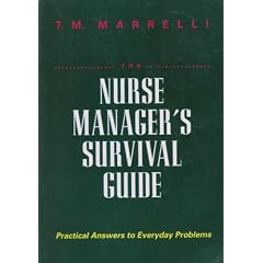 The Nurse Manager's Survival Guide: Practical Answers to Everyday Problems