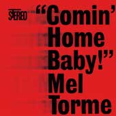 Comin' Home Baby! by  Mel Torme 