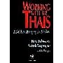 Working With the Thais: A Guide to Managing in Tha&hellip by Dr. Henry Holmes