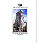 Click here to buy A History of Service: The Central Pacific Bank Story 1954-1994 by Arnold T. Hiura and Glen L. Grant.