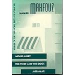 NAGUIB MAHFOUZ: MIDAQ ALLEY, THE THIEF AND THE DOGS, MIRAMAR book cover