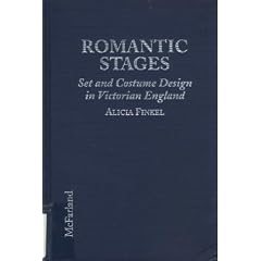 Romantic Stages: Set and Costume Design in Victorian England