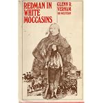 Redman in white moccasins (DD western) book cover