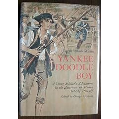 Yankee Doodle Boy...a Young Soldier's Adventures in the American Revolution