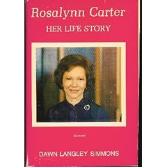 Rosalynn Carter: Her Life Story