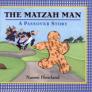Click here to buy The Matzah Man A Passover Story by  Naomi Howland.