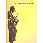 Charlie Parker Omnibook: For E Flat Instruments Transcribed Exactly From His Recorded Solos book cover