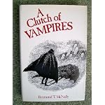 A Clutch of Vampires: These Being Among the Best from History and Literature book cover
