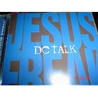 Jesus Freak by  DC Talk 