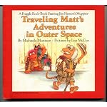 Traveling Matt's Adventures in Outer Space (A Fraggle Rock Book Starring Jim Henson's Muppets) book cover