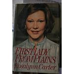 First Lady From Plains Rosalynn Carter book cover