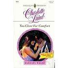 Click here to buy Too Close For Comfort (Harlequin Presents, No 1513) by Charlotte Lamb.