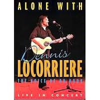 Alone With Dennis Locorriere: The Voice of Dr. Hook Live in Concert (2005)