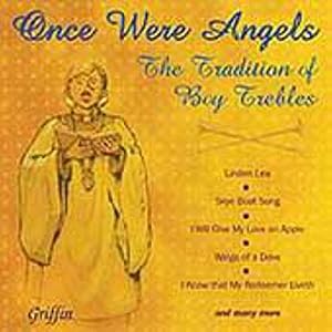 Once Were Angels: The Tradition of Boy Trebles by Ralph Vaughan Williams, British Isles Traditional, Wolfgang Amadeus Mozart, Felix [1] Mendelssohn, and English Traditional (Audio CD - 2003) - Import