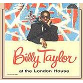 At The London House by  Billy Taylor 