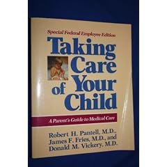 Taking care of your child: A parent's guide to medical care