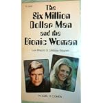 The six million dollar man and the bionic woman: Lee Majors & Lindsay Wagner book cover