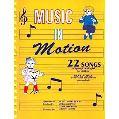 Music in Motion: Twenty-Two Songs in Signing Exact English for Children