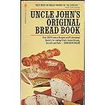 Uncle John's original bread book;: Recipes for breads, biscuts, griddle cakes, rolls, crackers, etc book cover