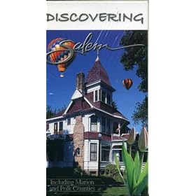 Discovering Salem - Including Marion and Polk Counties