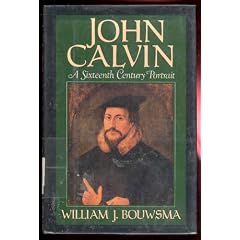 John Calvin: A Sixteenth-Century Portrait