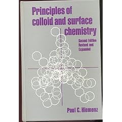 Principles of Colloid and Surface Chemistry (Undergraduate Chemistry : a Series of Textbooks, Vol 9)
