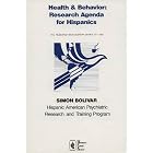 Health and Behavior: Research Agenda for Hispanics (Simon Bolivar... by  Moises Gaviria and Jose Arana