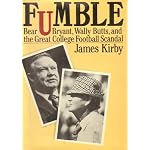 Fumble: Bear Bryant, Wally Butts and the Great College Football Scandal book cover