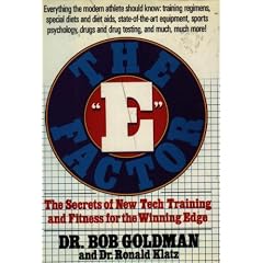 The E Factor: The Secrets of New-Tech Training and Fitness for the Winning Edge