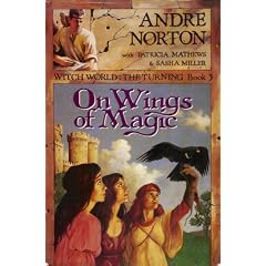 On Wings of Magic (Witch World : the Turning, Book 3)