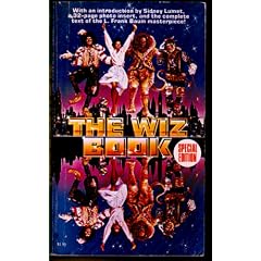 The Wiz Book Special Edition (With an introduction by Sidney Lumet, a 32 page photo insert, and the complete text of the L. Frank Baum masterpiece)
