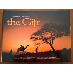 The gift: A world solution to hunger and poverty