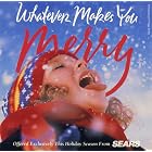 Whatever Makes You Merry by Peggy Lee, Lena Horne, The Beach Boys, Dean Martin, and Dion