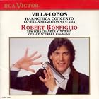 Villa-Lobos: Harmonica Concerto, Bachianas Brasileiras No. 5: Aria Robert Bonfiglio by Heitor Villa-Lobos, Gerard Schwarz, Robert Bonfiglio, and New York Chamber Symphony