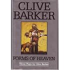  Forms of Heaven: Three Plays  by Clive Barker