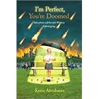 I'm Perfect, You're Doomed: Tales from a Jehovah's Witness Upbringing by Kyria Abrahams