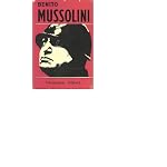 Benito Mussolini: A biography book cover