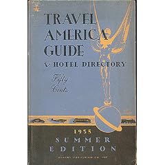 Travel America Guide and Hotel Directory, 1935 Summer Edition