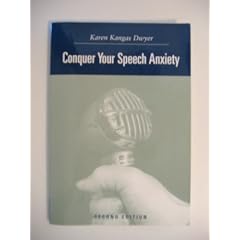 Conquer Your Speech Anxiety: Learn How to Overcome Your Nervousness About Public Speaking (with CD-ROM and InfoTrac®) (Paperback)