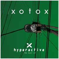 Hyperactive: The Best of Xotox