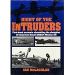 Night of the Intruders: First-Hand Accounts Chronicling the Slaughter of Homeward Bound Usaaf Mission 311 book cover