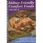 Kidney Friendly Comfort Foods (Eating Well for Chronic Kidney Disease Patients Including... by  Katie Joel