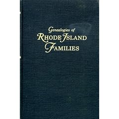 Genealogies of Rhode Island families: From Rhode Island periodicals