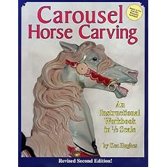 Carousel Horse Carving: An Instructional Workbook in 1/3 Scale/With Blueprint