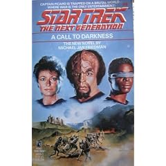 A Call to Darkness (Star Trek The Next Generation, No 9)
