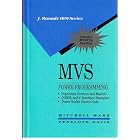 Click here to buy MVS Power Programming (J Ranade Ibm Series) by  Mitchell Marx and Penelope Davis.
