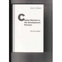 Capital Markets in the Development Process: The Case of Brazil (Pitt Latin American Series)