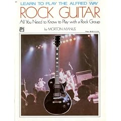 Rock Guitar : Learn To Play The Alfred Way