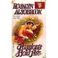 Passion's Bold Fire by  Rosalyn Alsobrook